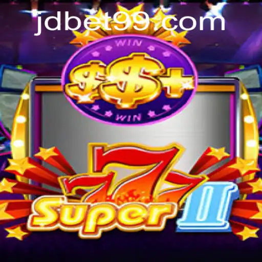 Explore Super777II: A Thrilling Gaming Experience with JDBET